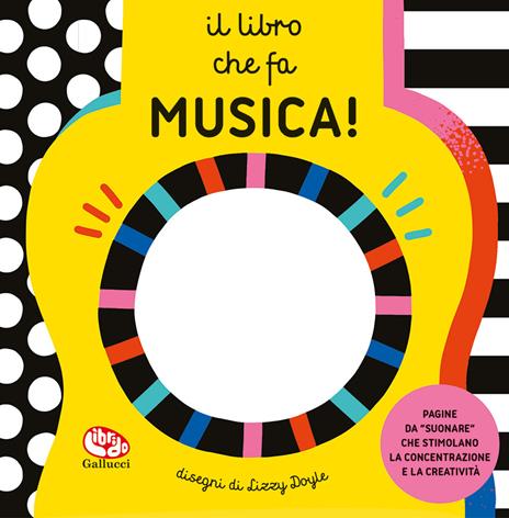 Il libro che fa musica! Ediz. a colori - copertina