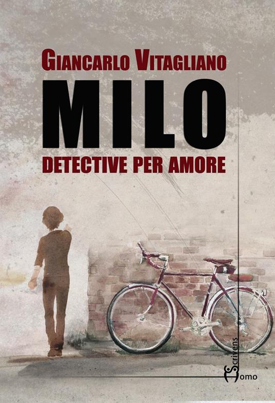 Milo. Detective per amore - Giancarlo Vitagliano - copertina