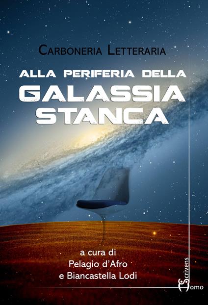Alla periferia della galassia stanca - Carboneria letteraria - copertina