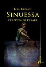 Sinuessa. L'eredità di Cesare