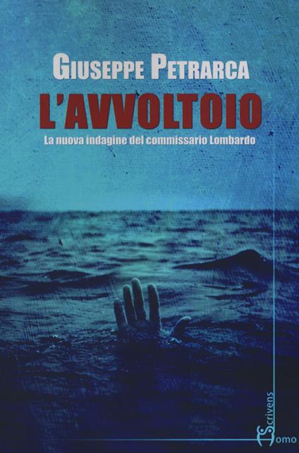 L'avvoltoio. La nuova indagine del commissario Lombardo - Giuseppe Petrarca - copertina