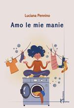 Amo le mie manie