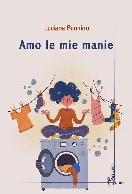 Amo le mie manie - Luciana Pennino - copertina
