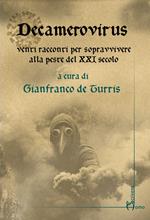 Decamerovirus. Venti racconti per sopravvivere alla peste del XXI secolo