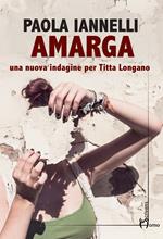 Amarga. Una nuova indagine per Titta Longano