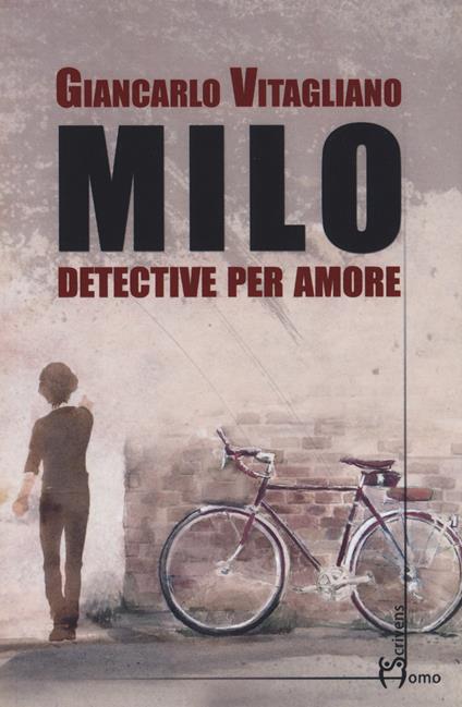 Milo. Detective per amore - Giancarlo Vitagliano - ebook