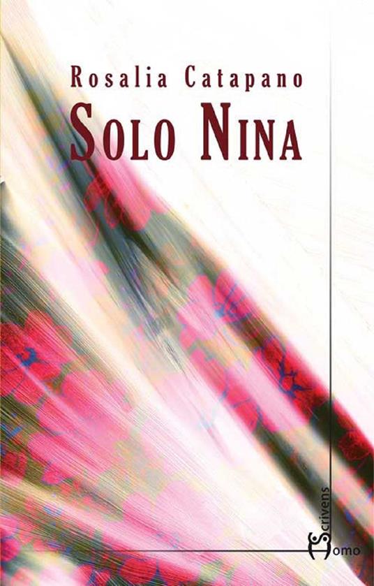 Solo Nina - Rosalia Catapano - ebook