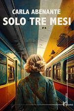 Solo tre mesi
