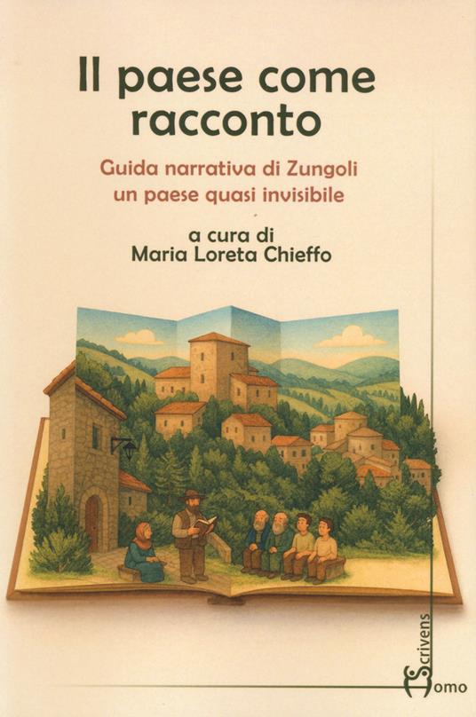 Il paese come racconto. Guida narrativa di Zungoli un paese quasi invisibile - copertina