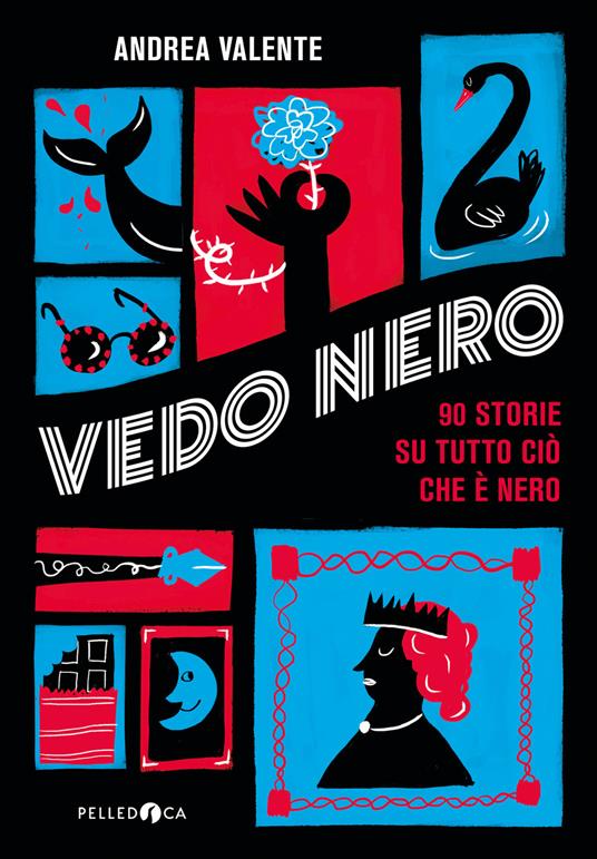Vedo Nero. 90 storie su tutto ciò che è nero - Andrea Valente - copertina