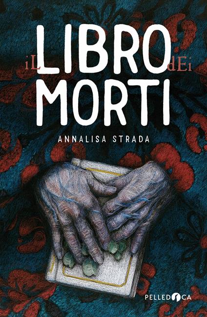 Il libro dei morti - Annalisa Strada - copertina
