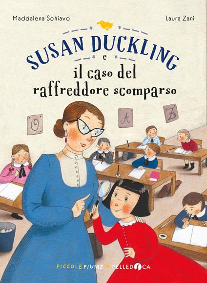 Susan Duckling e il caso del raffreddore scomparso - Maddalena Schiavo - copertina