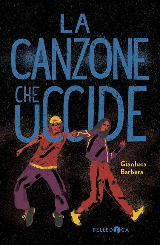 La canzone che uccide - Gianluca Barbera - copertina