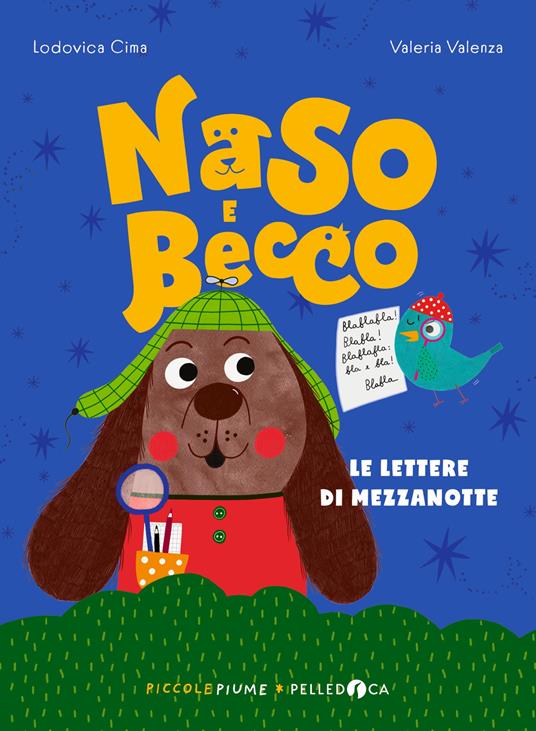 Le lettere di mezzanotte. Naso e Becco. Ediz. a colori - Lodovica Cima - copertina