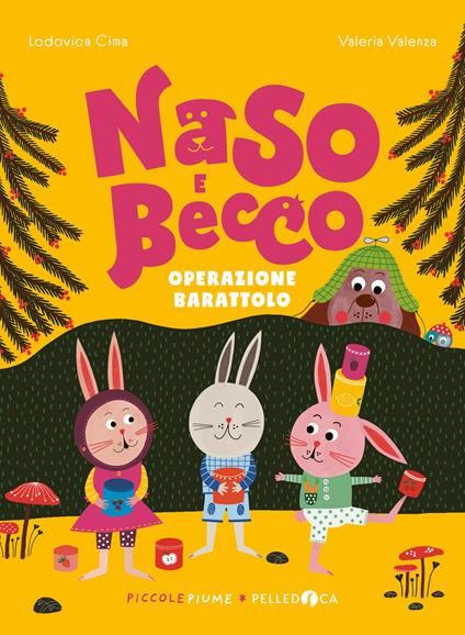 Operazione barattolo. Naso e Becco. Ediz. a colori - Lodovica Cima - copertina