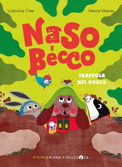 Trappola nel bosco. Naso e Becco. Ediz. a colori - Lodovica Cima - copertina