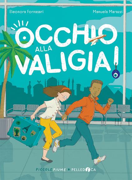 Occhio alla valigia! - Eleonora Fornasari - copertina