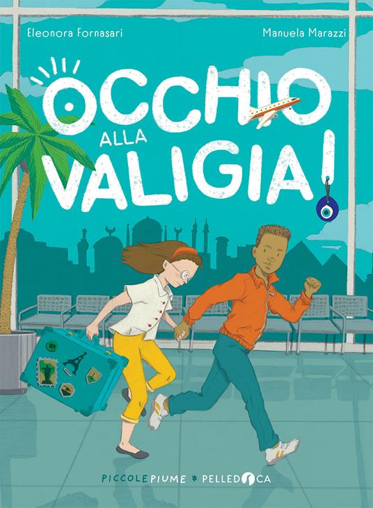 Occhio alla valigia! - Eleonora Fornasari - copertina