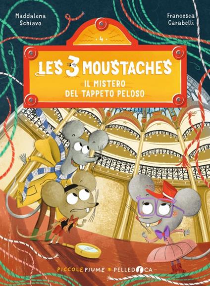 Il mistero del tappeto peloso. Les 3 moustaches. Ediz. a colori - Maddalena Schiavo - copertina
