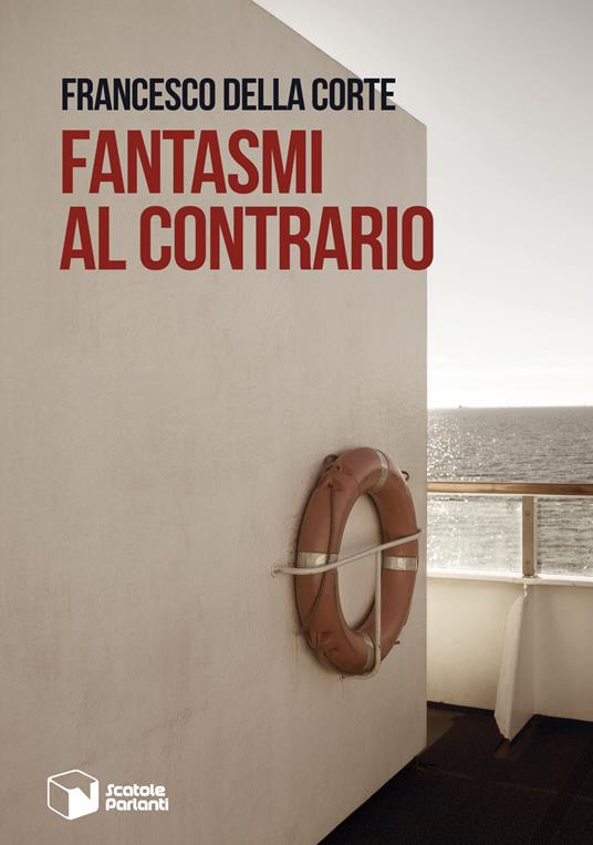 Fantasmi al contrario - Francesco Della Corte - copertina