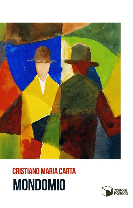 Mondomio - Cristiano Maria Carta - copertina