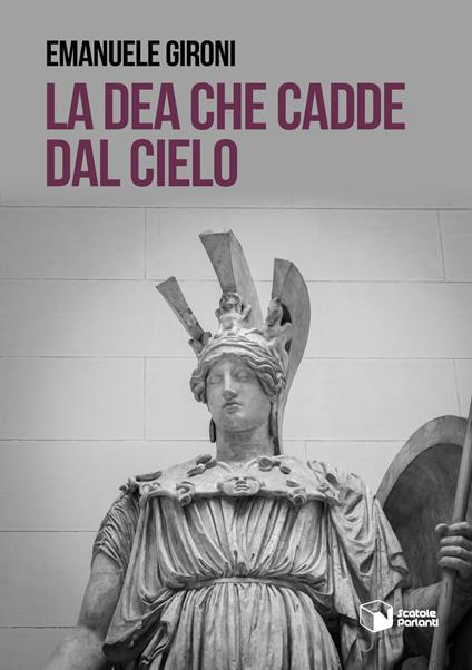 La dea che cadde dal cielo - Emanuele Gironi - copertina