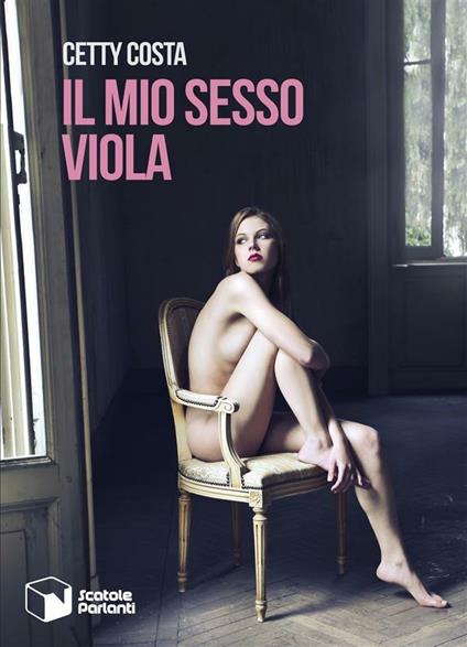 Il mio sesso viola - Cetty Costa - ebook