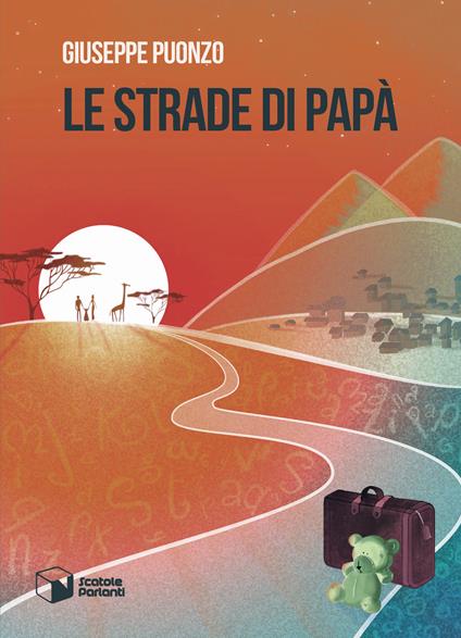 Le strade di papà - Giuseppe Puonzo - copertina