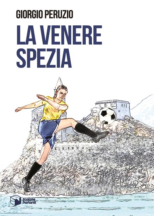 La venere Spezia - Giorgio Peruzio - copertina