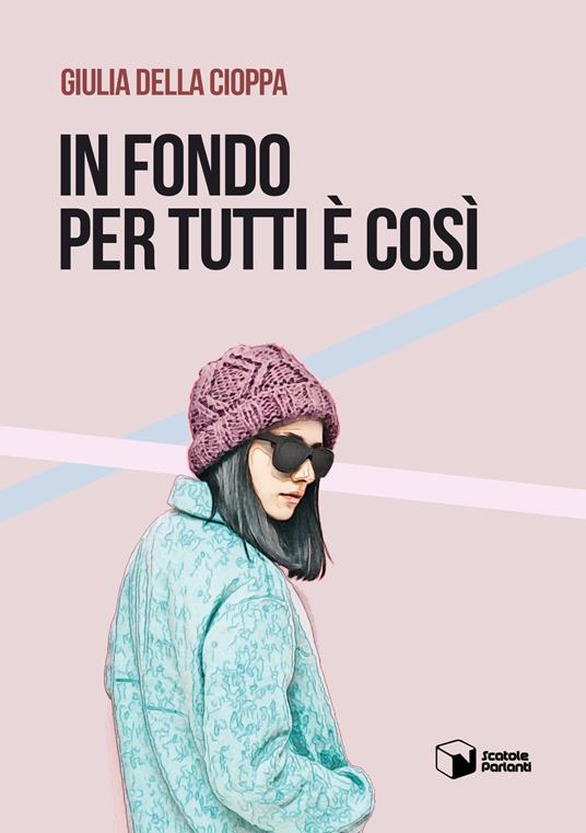 In fondo per tutti è così - Giulia Della Cioppa - copertina