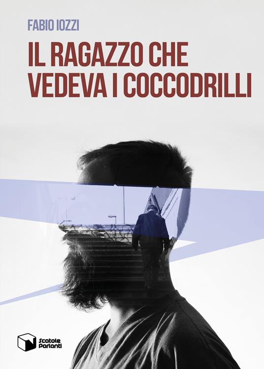 Il ragazzo che vedeva i coccodrilli - Fabio Iozzi - copertina
