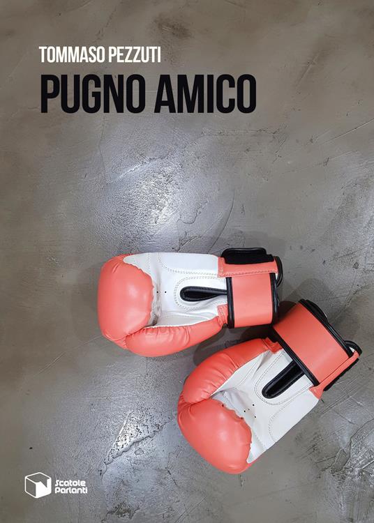 Pugno amico - Tommaso Pezzuti - copertina
