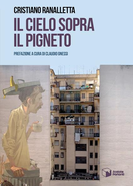 Il cielo sopra il Pigneto - Cristiano Ranalletta - copertina