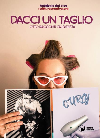 Dacci un taglio. Otto racconti giù di testa - copertina
