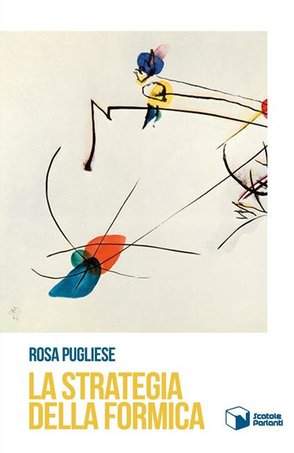 La strategia della formica - Rosa Pugliese - copertina
