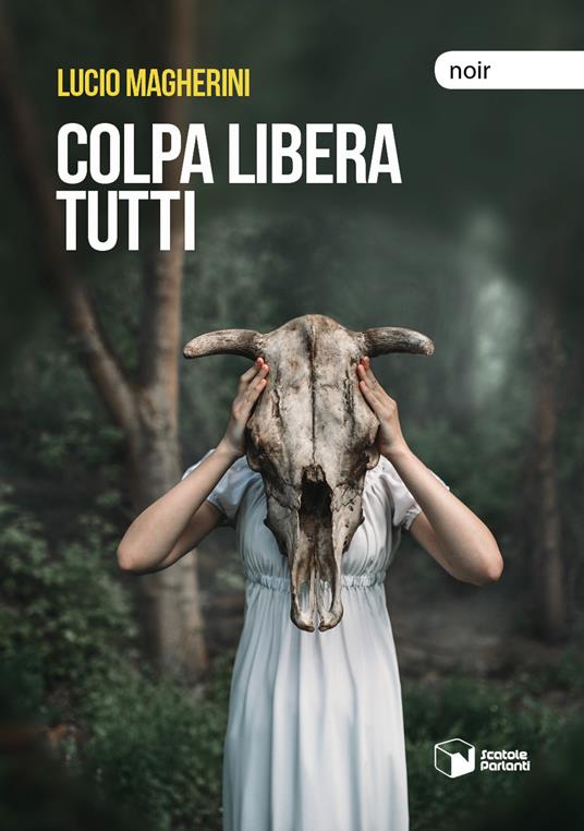Colpa libera tutti - Lucio Magherini - copertina