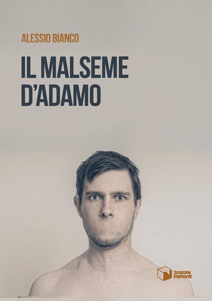 Il malseme d'Adamo - Alessio Bianco - copertina