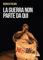 La guerra non parte da qui