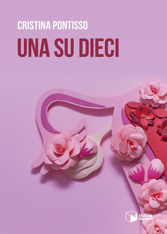 Una su dieci - Cristina Pontisso - copertina