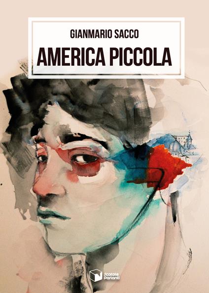 America piccola - Gianmario Sacco - copertina