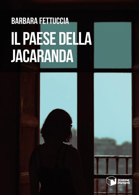 Il paese della jacaranda - Barbara Fettuccia - copertina