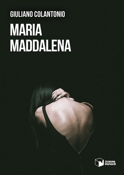 Maria Maddalena - Giuliano Colantonio - copertina