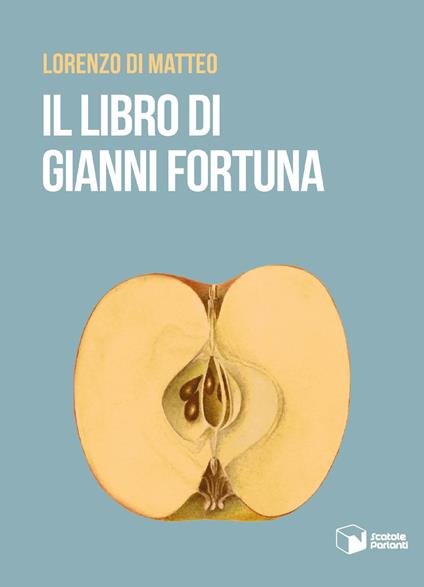 Il libro di Gianni Fortuna - Lorenzo Di Matteo - copertina
