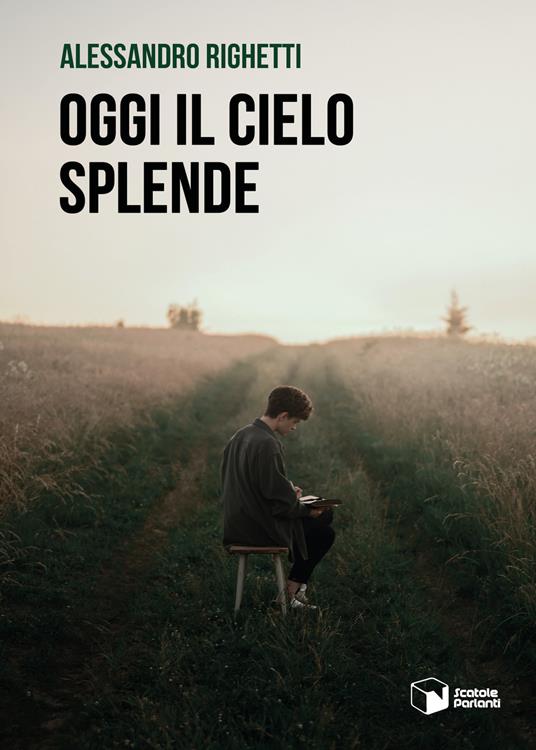 Oggi il cielo splende - Alessandro Righetti - copertina