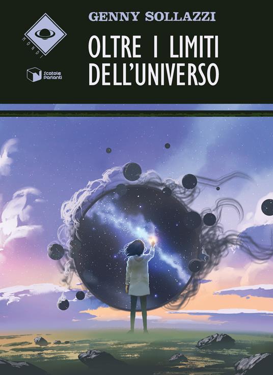 Oltre i limiti dell'universo - Genny Sollazzi - copertina