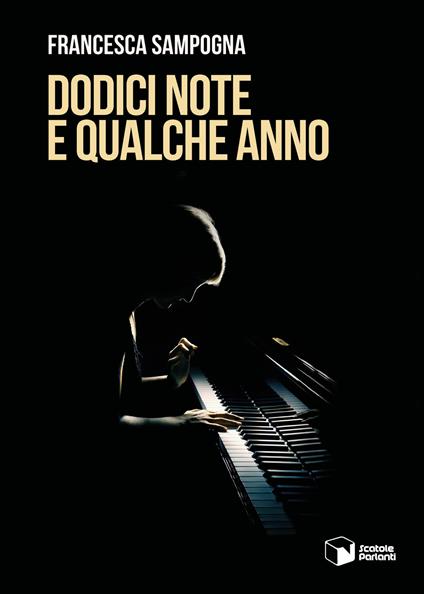 Dodici note e qualche anno - Francesca Sampogna - copertina