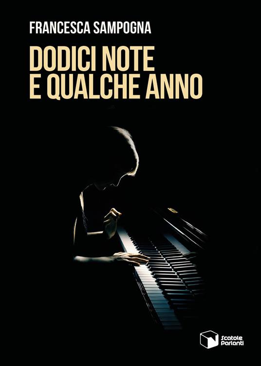 Dodici note e qualche anno - Francesca Sampogna - copertina