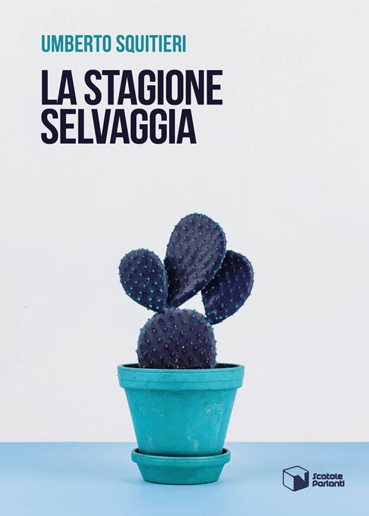 La stagione selvaggia - Umberto Squitieri - copertina