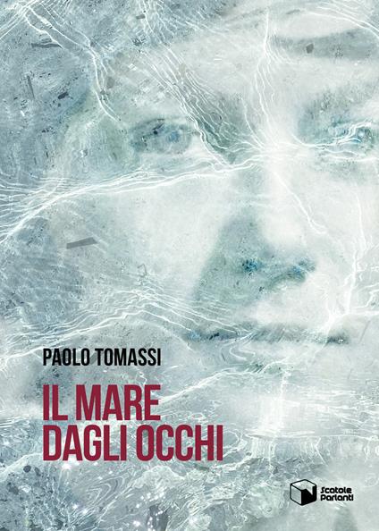 Il mare dagli occhi - Paolo Tomassi - copertina