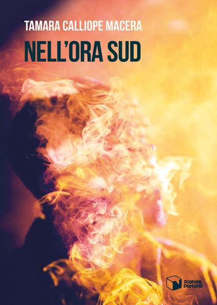 Nell'ora sud - Tamara Calliope Macera - copertina